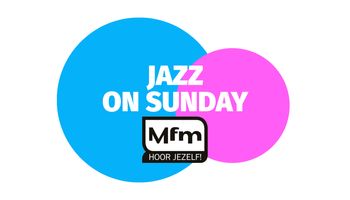 MFM Jazz On Sunday 04-12-22
